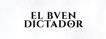 TEATRO – El Buen dictador